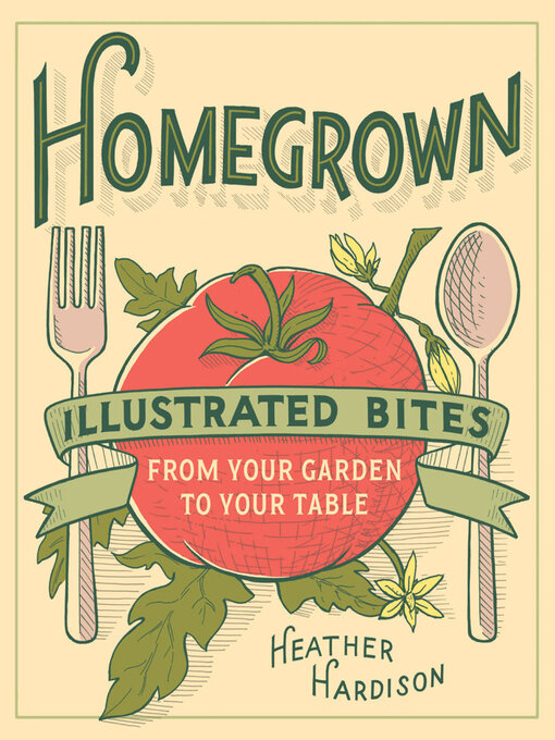 Title details for Homegrown by Heather Hardison - Available